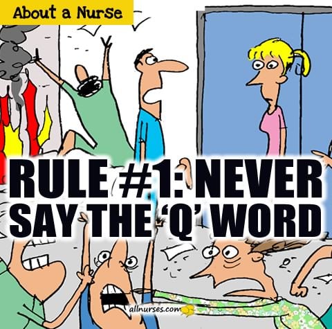 Rule #1: Never Say The Q-Word
