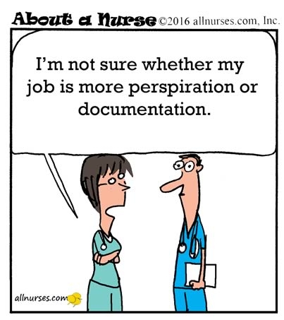 nursing-job-perspiration-or-documentation.jpg.20f21a78952d06470935ecf89fdeeaeb.jpg