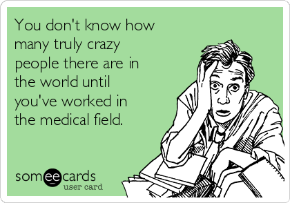 crazy-people-medical-field.png.7903c07f1e385e62c565c4c94e790e49.png