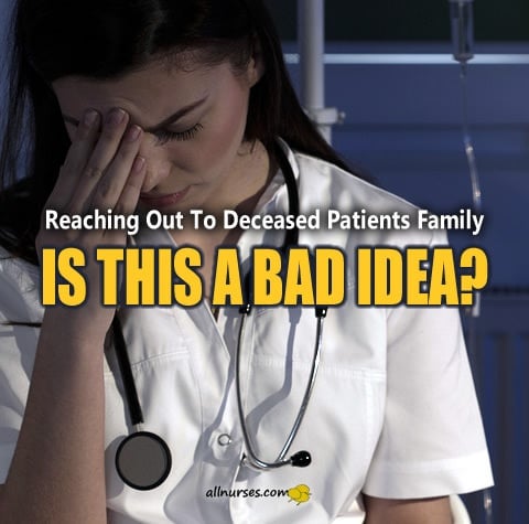 reaching-out-to-deceased-patients-family.jpg.3468a26c6b66a3c6e983887d7bd18fbf.jpg