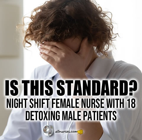 is-this-standard-night-shift-female-nurse-left-with-detoxing-male-patients.jpg.c13ee97342f70a1e92221ee9474cbf1b.jpg