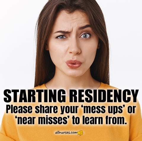 starting-residency-share-mess-ups-near-misses-to-learn-from.jpg.6836bddcd6293ad2f0df91aff727dd27.jpg