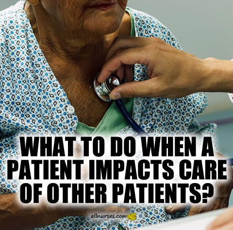 what-to-do-when-a-patient-impacts-care-of-other-patients.jpg.080361db6a23e1b974e61761b740a957.jpg
