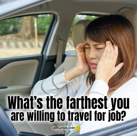 whats-the-farthest-you-are-willing-to-travel-for-job.jpg.585ba444f9271180868521adf06dd053.jpg