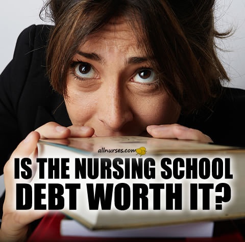 is-the-nursing-school-debt-worth-it.jpg.33eb8c93d76ce9ce5bd8e752fafa1225.jpg