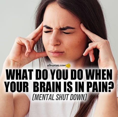 brain-shutting-down-pain-suggestions.jpg.7384482f95caaf8acae99a5929962729.jpg