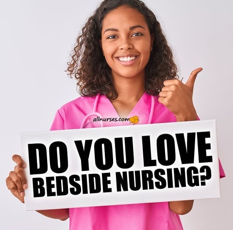 do-you-love-bedside-nursing.jpg.56d1aa55f331e880a7445a3d08bb1e5d.jpg