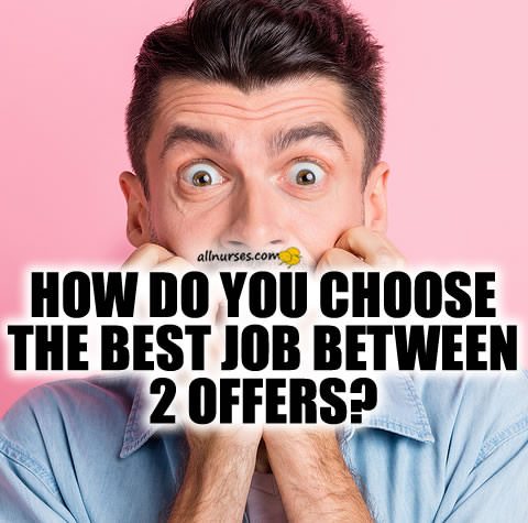 how-choose-best-nursing-job-between-two-offers.jpg.776bf9eae34c7e87a687e46be1e87360.jpg