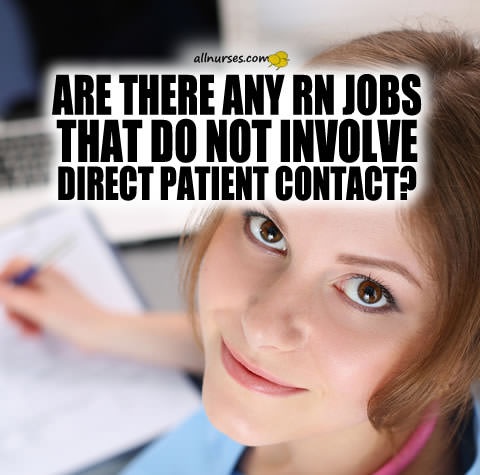 nurse-jobs-that-do-not-involve-patient-contact.jpg.1557ffb31ef5889a20654c55b1520217.jpg