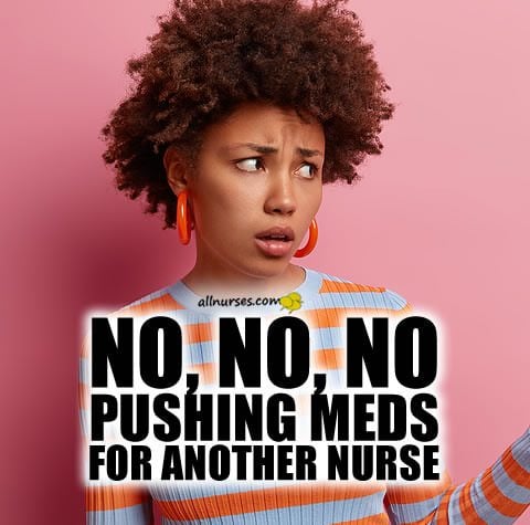 pushing-meds-for-another-nurse.jpg.25e1be1979bef6397bbb0fa0127ef66c.jpg
