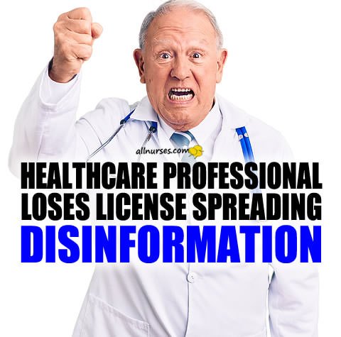 doctor-nurse-loses-license-disinformation.jpg.6a12246e6caba2d4aecc4f5f43a187c4.jpg