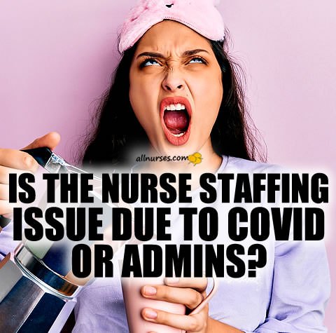 nurse-staffing-issue-due-covid-corporate-hospital-admins.jpg.7d917b6f5b899513b30add49b5778544.jpg