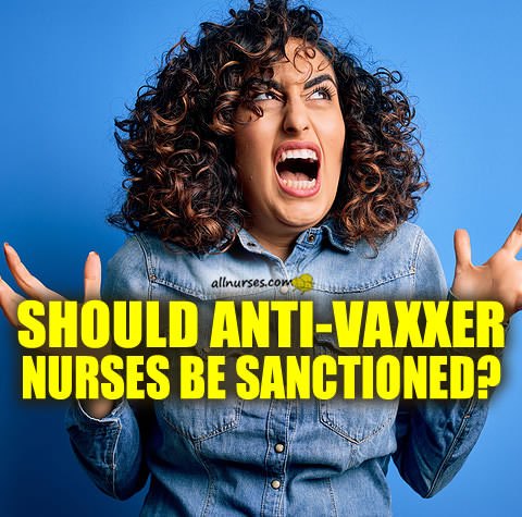 should-anti-vaxxer-nurses-be-sanctioned.jpg.8e983894513e83f9d05e24ce8ea3e6ef.jpg