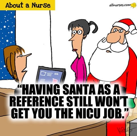 Having Santa as a reference still won't get you the NICU job.