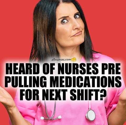 nurses-pulling-medications-next-shift.jpg.1dfa846cbc4ca4ee7bdddf521c67ad54.jpg