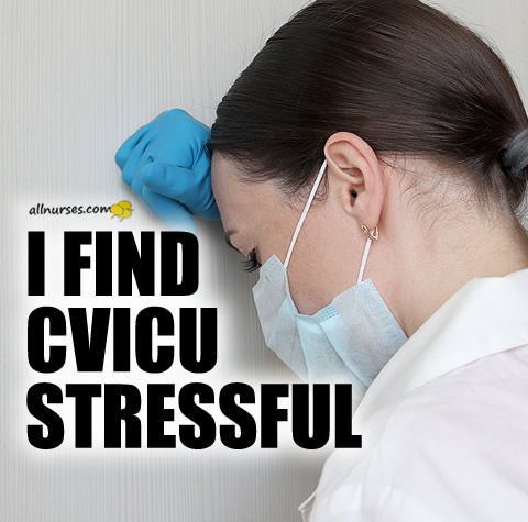 nurse-cvicu-stressful.jpg.ce68442fb2484aebe06c024797e38975.jpg