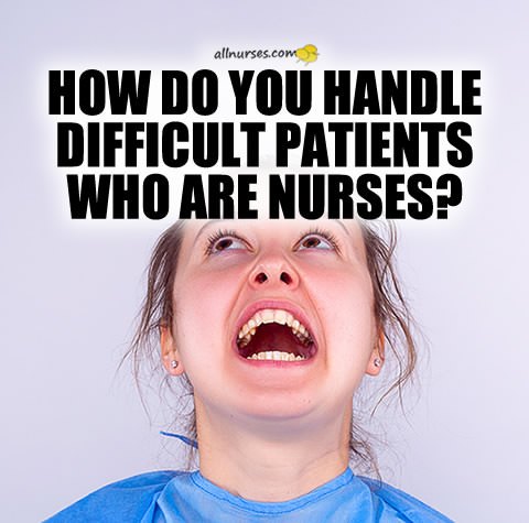 nurse-handle-difficult-patient.jpg.9b08452e3dd5a953342ae576a9baa177.jpg