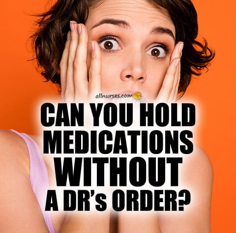 nurse-holding-medication-no-doctor-order.jpg.00970ad3fa13e0d9da3aacdbd0b93888.jpg