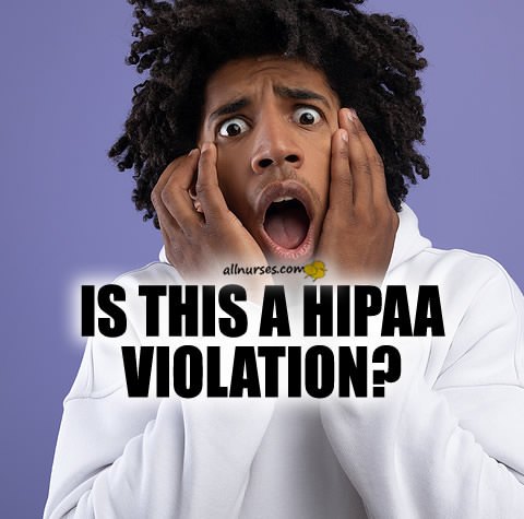 is-this-hipaa-violation.jpg.52430d1e43529bb7cc48d65289bca78e.jpg