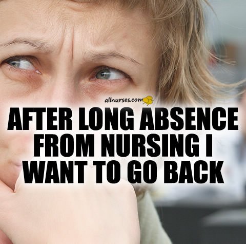 long-absence-nursing-want-go-back.jpg.7b06a72dfaefecf2fa83f7fdee998224.jpg