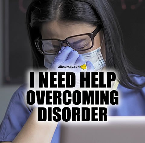 nurse-needs-help-overcoming-disorder.jpg.4aa2ddd44172182068ca67a083f292e0.jpg