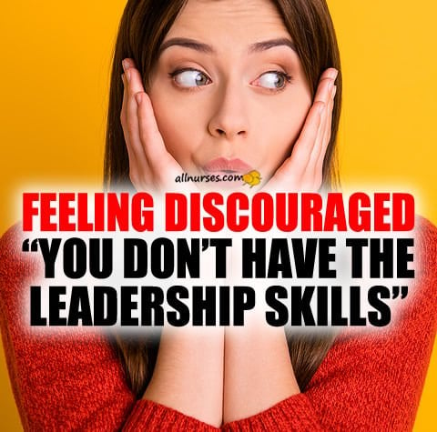 nurse-feeling-discouraged-leadership-skills.jpg.880b71be225c816cd4648d4c1498a4e3.jpg