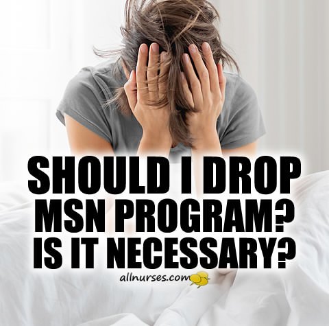 drop-msn-nursing-program.jpg.0280eb6a1a150faa8aa2485f6116c44d.jpg