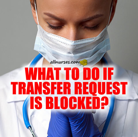 nurse-transfer-request-blocked-manager.jpg.cc84e9b6223c2a98a82271b5ccf4125b.jpg