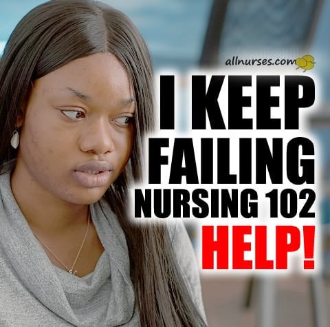 failing-nursing-class-help.jpg.01dbb4cddda8dbd8a9e08bbdd958172a.jpg