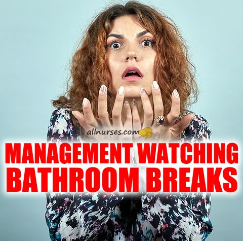 management-watching-bathroom-breaks.jpg.7b43bf16f697c6df4b8b42b8cd8e918b.jpg