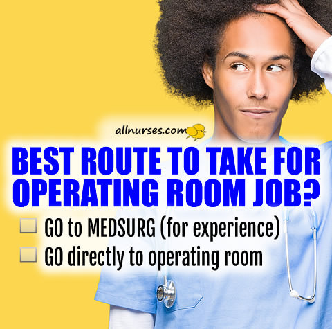 Best route to take for operating room nurse?