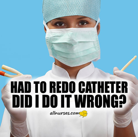 redo-catheter-something-wrong.jpg.ceddf9011d74b55282d27d27418a45f1.jpg