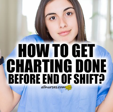 charting-done-end-shift.jpg.17b0b2b78f15660c93d85b3641a2ccd9.jpg
