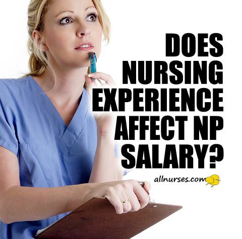 nursing-experience-affect-np-salary.jpg.ce7dfea9ad72b8d205b6c731b111cad8.jpg