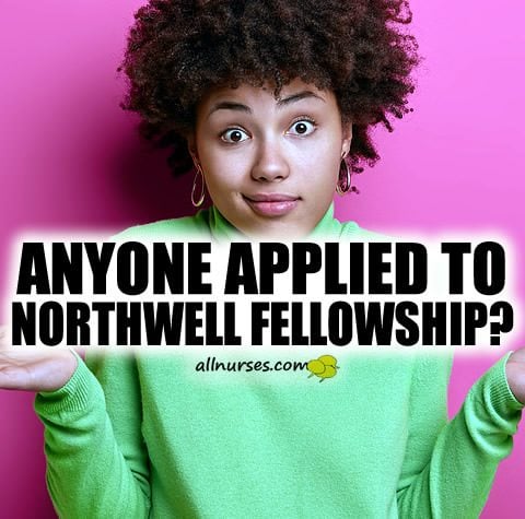 Anyone applied to Northwell Fellowships 2022?
