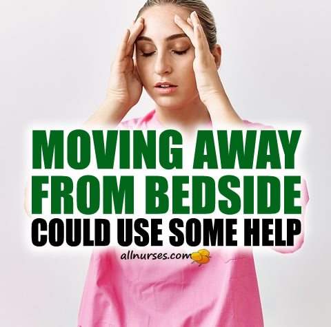 moving-away-from-bedside-could-use-help.jpg.897f115ca9443eebb63e6ba9cf692ca9.jpg