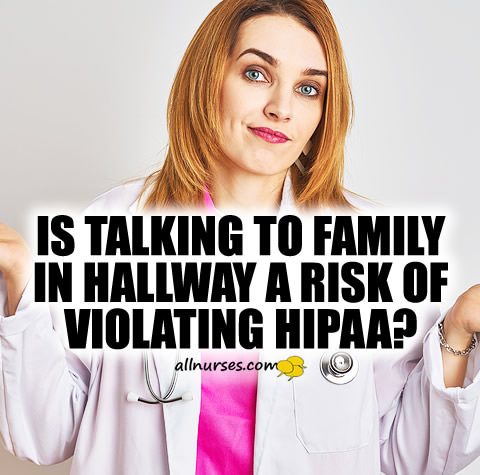 talking-family-hallway-risk-violating-hipaa.jpg.ef227e81c97acd0a2a0da8ff23ef376f.jpg