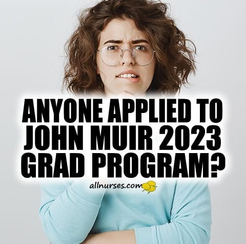 Anyone applied to John Muir program?