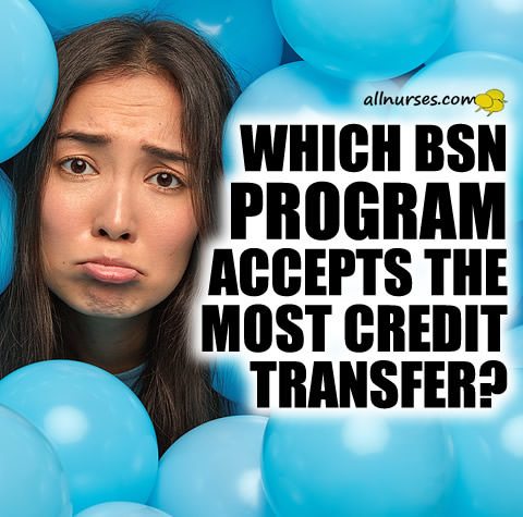 Which BSN program accepts the most credit transfer?
