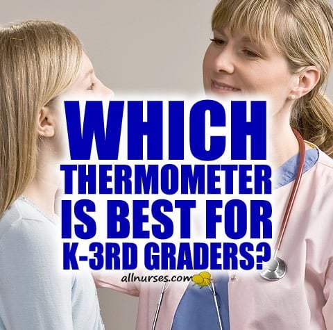 Which thermometer is best for K-3rd graders?