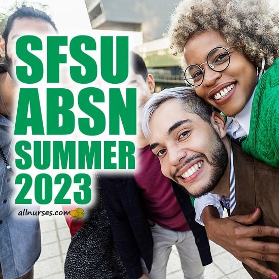 SFSU ABSN Summer 2023 Nursing Program