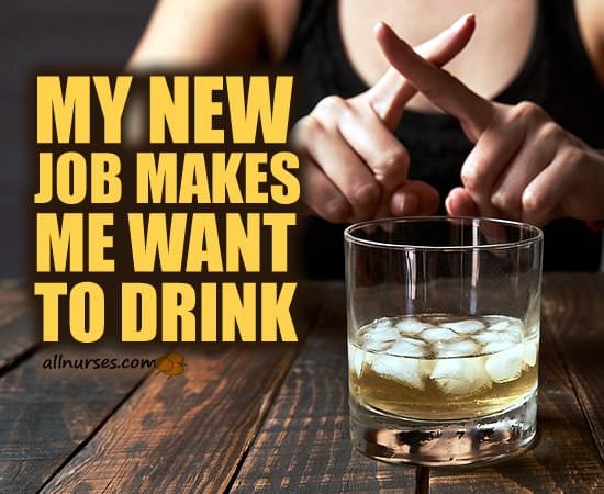My New Job Makes Me Want To Drink