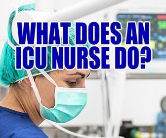 What Does an ICU Nurse Do?