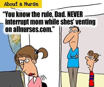 Never Interrupt Mom While She's On allnurses.com - Nurse Humor