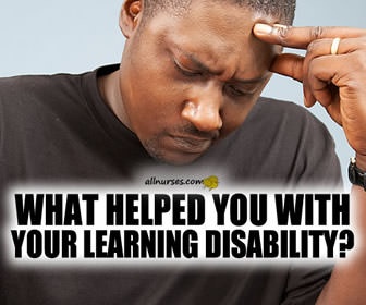 If you have a learning disability, what helped you most?