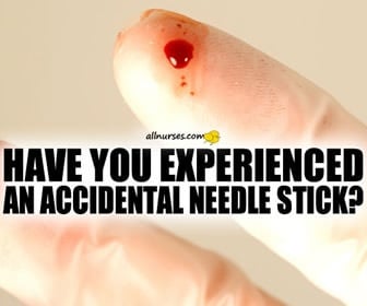 Have you experienced an accidental needle stick?