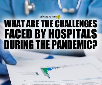 What are the challenges faced by hospitals during the pandemic?