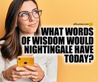 What words of wisdom would Florence Nightingale have today?