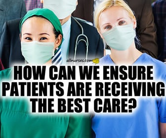 How can we ensure patients are receiving the best care possible?