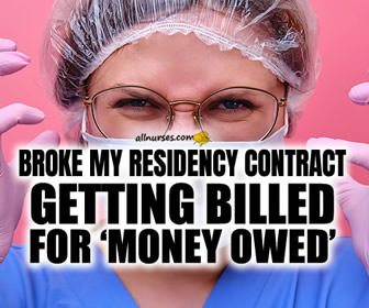 Broke My Residency Contract